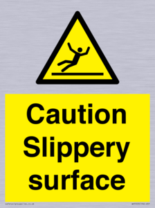 Caution Slippery surface